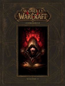 [World Of Warcraft: Chronicle: Volume 1 (Hardcover) (Product Image)]