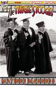 [The Three Stooges: Matinee Madness #1 (Premium Black & White Photo Limited Edition) (Product Image)]