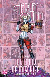 [Harley Quinn: 30 Years Of The Maid Of Mischief: The Deluxe Edition (Hardcover) (Product Image)]