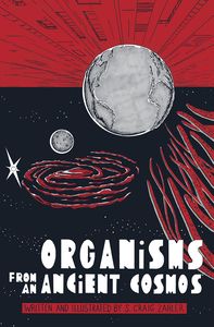 [Organisms From An Ancient Cosmos (Hardcover) (Product Image)]