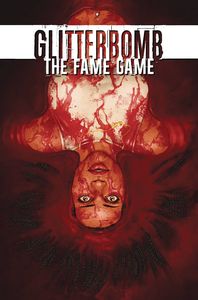 [Glitterbomb: Fame Game #1 (Cover A Morissette-Phan) (Product Image)]