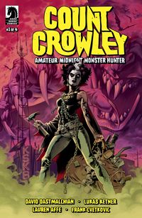 [The cover for Count Crowley: Amateur Midnight Monster Hunter #1]