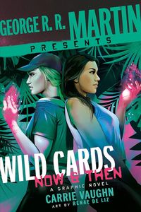 [Wild Cards: Now & Then (Hardcover) (Product Image)]