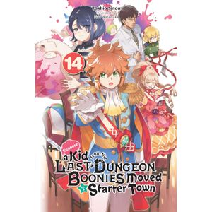[Suppose A Kid From The Last Dungeon Boonies Moved To A Starter Town: Volume 14 (Light Novel) (Product Image)]