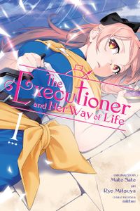 [The Executioner & Her Way Of Life: Volume 1 (Product Image)]