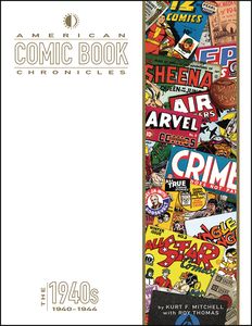 [American Comic Book Chronicles: 1940-44 (Hardcover) (Product Image)]