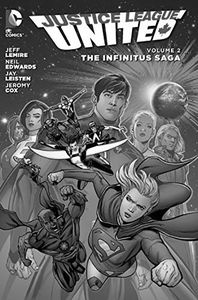 [Justice League United: Volume 2: The Infinitus Saga (Hardcover) (Product Image)]
