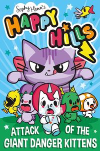 [Happy Hills: Volume 1: Attack Of The Giant Danger Kittens (Product Image)]