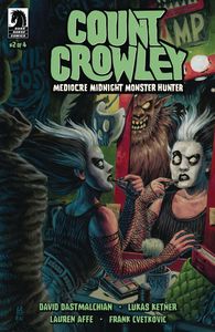[Count Crowley: Mediocre Midnight Monster Hunter #2 (Cover B Larsen) (Product Image)]