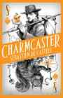 [The cover for Spellslinger: Book 3: Charmcaster (Signed Bookplate Edition)]
