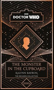 [Doctor Who: The Monster In The Cupboard: A 2000s Story (Hardcover) (Product Image)]