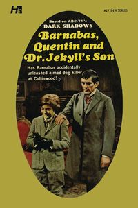 [Dark Shadows: Volume 27: Barnabas, Quentin & Dr Jekyll's Son (Product Image)]