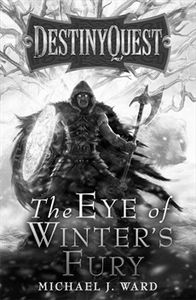 [Destiny Quest: Book 3: Eye Of Winter's Fury (Product Image)]