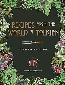 [Recipes From The World Tolkien (Hardcover) (Product Image)]