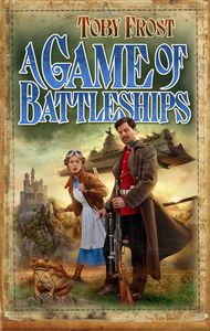 [Chronicles Of Isambard Smith: Book 4: A Game Of Battleships (Product Image)]