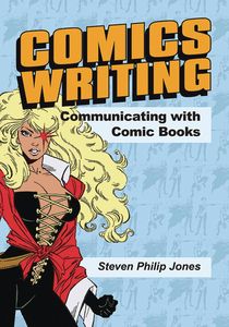 [Comics Writing: Communicating With Comic Books (Product Image)]
