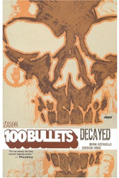[100 Bullets: Volume 10: Decayed (Product Image)]