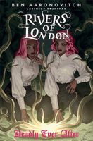 [Ben Aaronovitch Signing Rivers Of London: Deadly Every After (Product Image)]