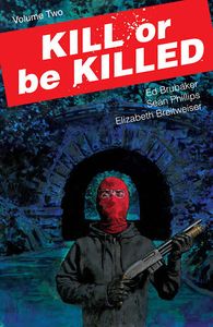 [Kill Or Be Killed: Volume 2 (Forbidden Planet Exclusive Signed Mini Print Edition) (Product Image)]