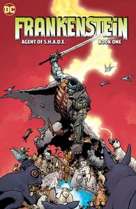 [Creature Commandos Present: Frankenstein, Agent Of S.H.A.D.E.: Volume 1 (Product Image)]