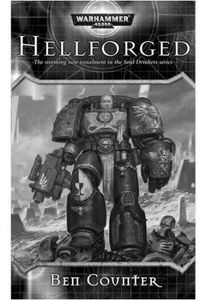 [Warhammer 40K: Soul Drinkers Book 5: Hellforged (Product Image)]