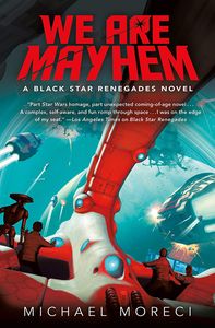 [Black Star Renegades: Book 2: We Are Mayhem (Hardcover) (Product Image)]