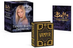 [Buffy The Vampire Slayer: Talking Slayer Handbook (Product Image)]