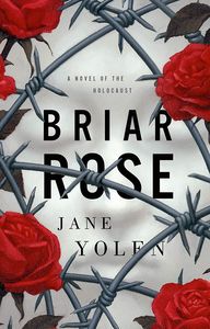 [Briar Rose: A Novel Of The Holocaust (Hardcover) (Product Image)]