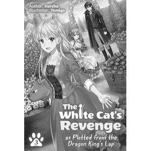 [The White Cat's Revenge As Plotted From The Dragon King's Lap: Volume 3  (Product Image)]