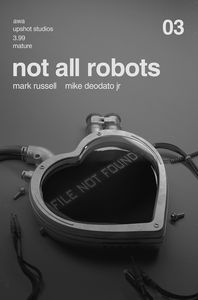 [Not All Robots #3 (Product Image)]