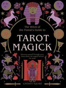 [The Witch Of The Forest's Guide To: Tarot Magick (Product Image)]