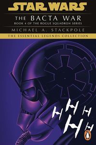 [Star Wars: Rogue Squadron: Book 4: The Bacta War (Product Image)]