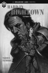 [Dragon Age: Hard In Hightown (Hardcover) (Product Image)]