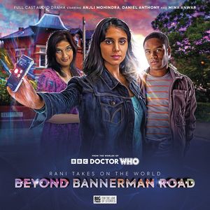 [Doctor Who: Special Releases: Rani Takes on the World: Beyond Bannerman Road (Product Image)]