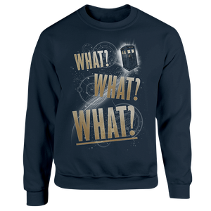 [Doctor Who: The 60th Anniversary MCM Exclusive: Sweatshirt: WHAT? WHAT? WHAT? (Product Image)]