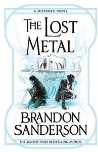 [Mistborn: Book 7: The Lost Metal (Product Image)]