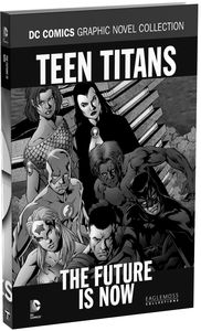 [DC Graphic Novel Collection: Volume 74: Teen Titans Future Is Now (Hardcover) (Product Image)]