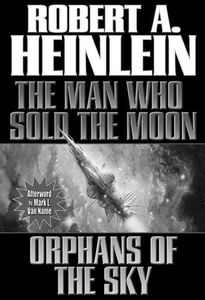[The Man Who Sold The Moon / Orphans Of The Sky (Product Image)]