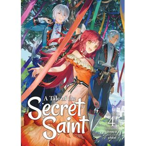 [A Tale Of The Secret Saint: Volume 4 (Light Novel) (Product Image)]