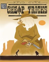[The cover for Cheap Tricks #1]