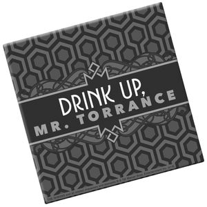 [The Shining: Glass Coaster: Drink Up (Product Image)]