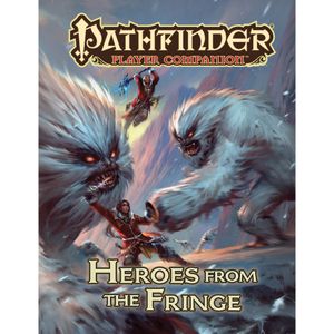 [Pathfinder: Player Companion: Heroes From The Fringe (Product Image)]