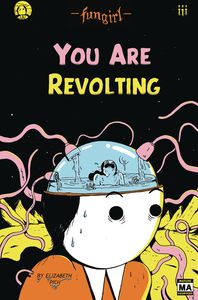 [Fungirl: You Are Revolting (One Shot) (Product Image)]