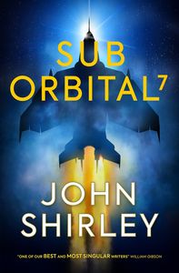 [SubOrbital 7 (Signed Bookplate Edition) (Product Image)]