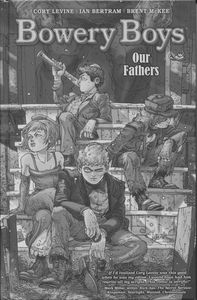 [Bowery Boys: Our Fathers: Volume 1 (Hardcover) (Product Image)]