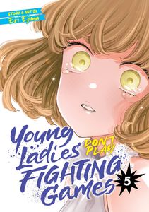 [Young Ladies Don't Play Fighting Games: Volume 5 (Product Image)]