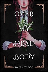 [Over My Dead Body (Signed Bookplate Edition) (Product Image)]