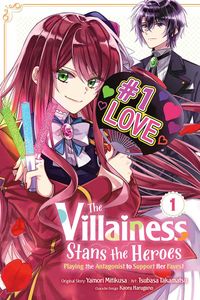 [The Villainess Stans The Heroes: Playing The Antagonist To Support Her Faves!: Volume 1 (Product Image)]