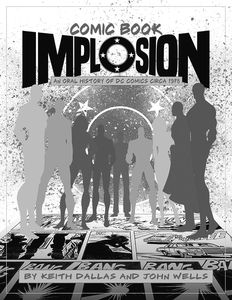 [Comic Book Implosion: An Oral History of DC Comics Circa 1978 (Product Image)]