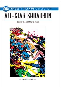[DC Graphic Novel Collection: Heroes & Villains: Volume 72: All Star Squadron: The Ultra-Humanite Saga (Product Image)]